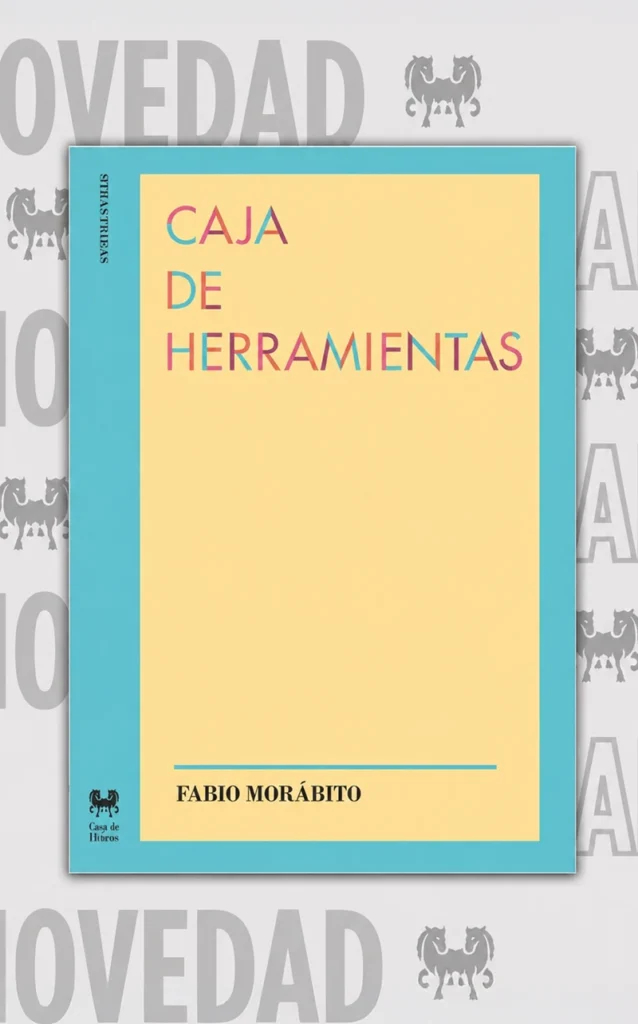 caja de herramientas de Fabio Morábito