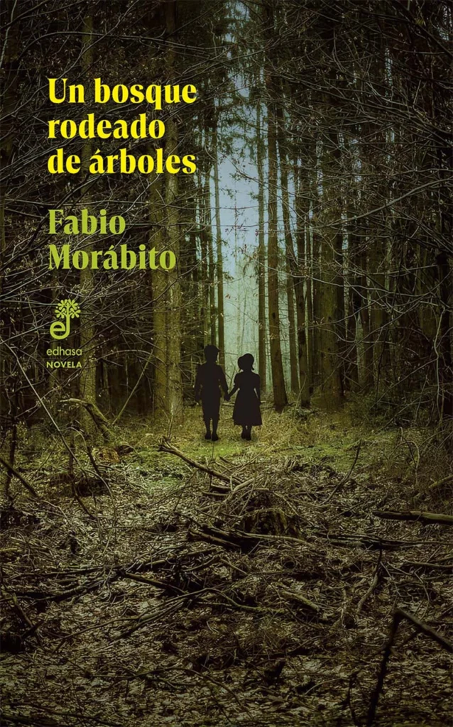 Un bosque rodeado de árboles de Fabio Morábito